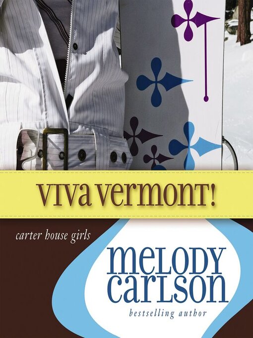 Title details for Viva Vermont! by Melody Carlson - Available